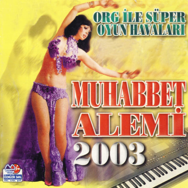 MUHABBET ALEMi 2003 ( CD) Oyun Havaları | CD |Düğün | Nişan | Kına | CD