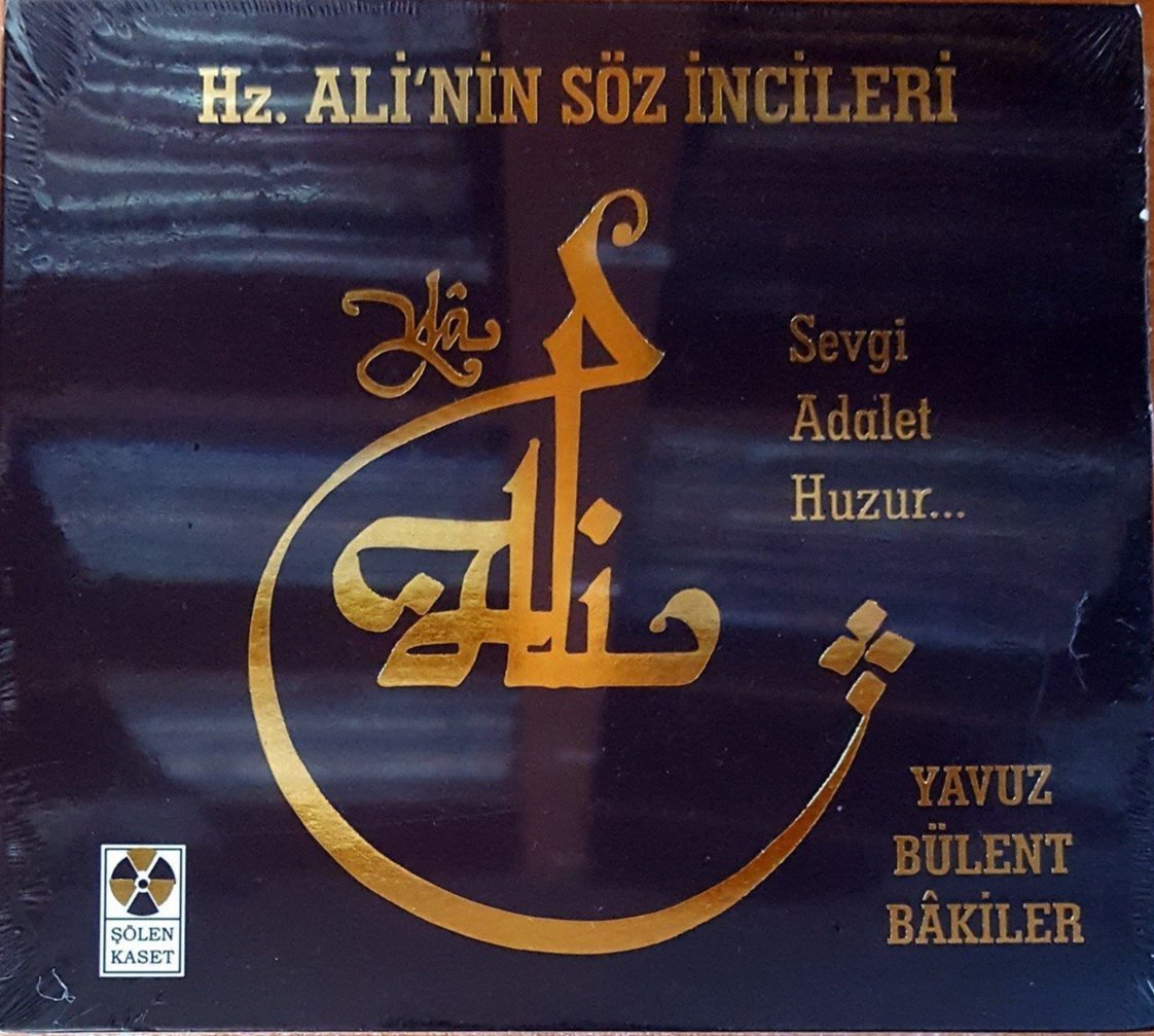 HZ. ALİ'NİN SÖZ İNCİLERİ |YAVUZ BÜLENT BAKİLER CD