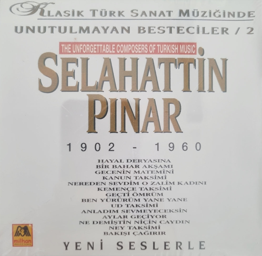 Selahattin Pınar -1902-1960 Klasik Türk Sanat Müziğinde Unutulmayan Besteciler (Türkische Kunstmusik | CD)