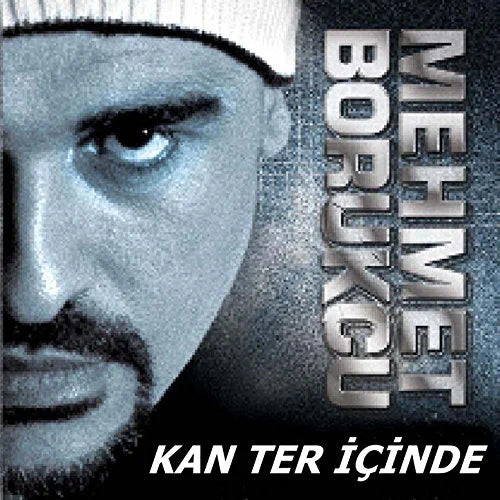 Mehmet Borukçu | Kan Ter İçinde | CD (Türkçe Rap ) CD