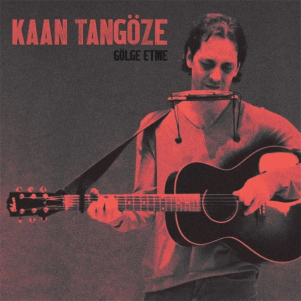 Kaan Tangöze- Gölge Etme CD | Türkçe Rock CD | Almanya