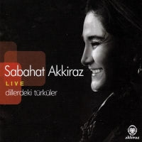 Sabahat AKKiRAZ - LIVE- Dillerdeki Türküler CD| Türk Halk |CD