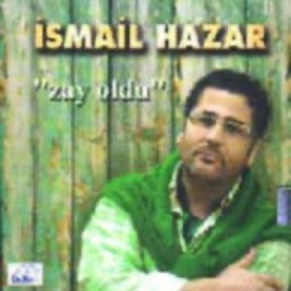 ismail Hazar - Zay Oldu(Türkische Volksmusik | CD)Türk halk | müziği | CD