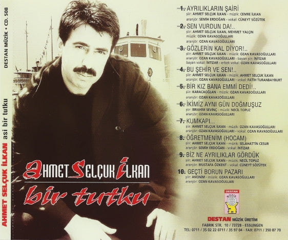 Ahmet Selçuk İlkan - Bir Tutku CD | DESTAN Müzik | Almanya | Belçika | Hollanda | Sipariş