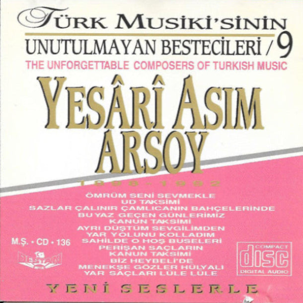Türk Musiki'sinin Unutulmayan Bestecileri - Yesâri Asım Arsoy | CD | DESTAN Müzik | Almanya