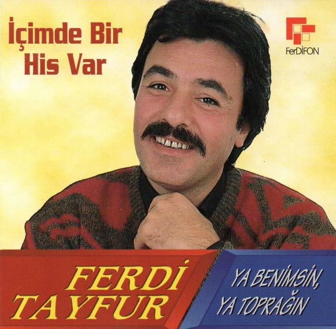 Ferdi Tayfur- içimde Bir His Var his var CD - Ya benimsin Ya Toprağın CD | Almanya