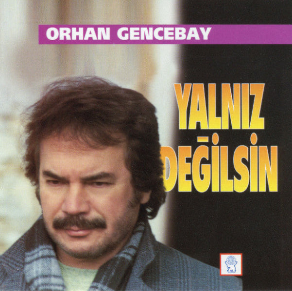Orhan Gencebay - Yalnız Değilsin (CD) DESTAN Müzik Almanya | CD