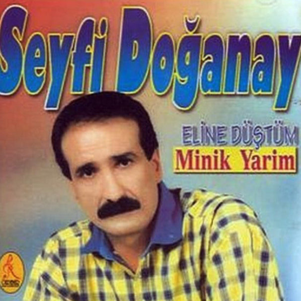 Seyfi DOĞANAY - Eline Düştüm | Minik Yarim |CD |Türk halk müziği | Arabesk |CD