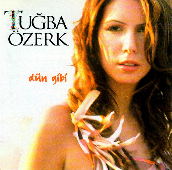 Tuğba Özerk –Dün Gibi| CD(2002)Türkçe | pop | Türk popu | CD | CD'ler