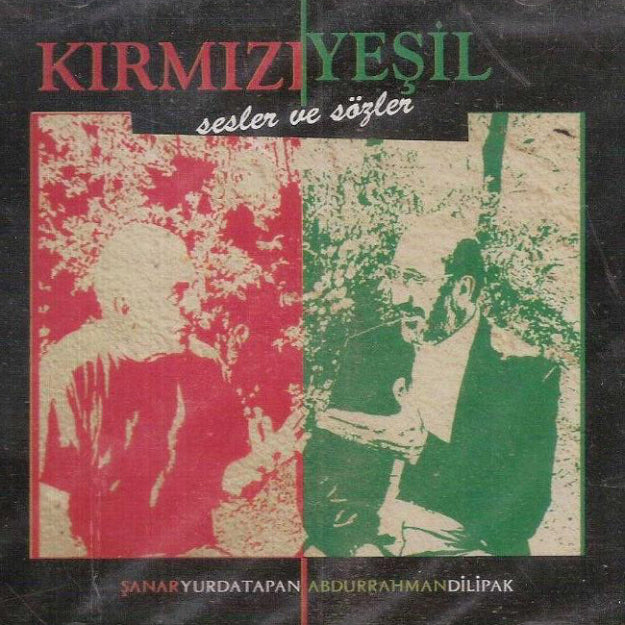 Şanar Yurdatapan |Abdurrahman Dilipak |Kırmızı Yeşil - Sesler Ve Sözler CD