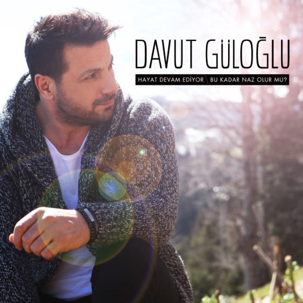 Davut Güloğlu - Hayat Devam Ediyor | Bu Kadar Naz Olur mu? (Türkischer Pop | CD)