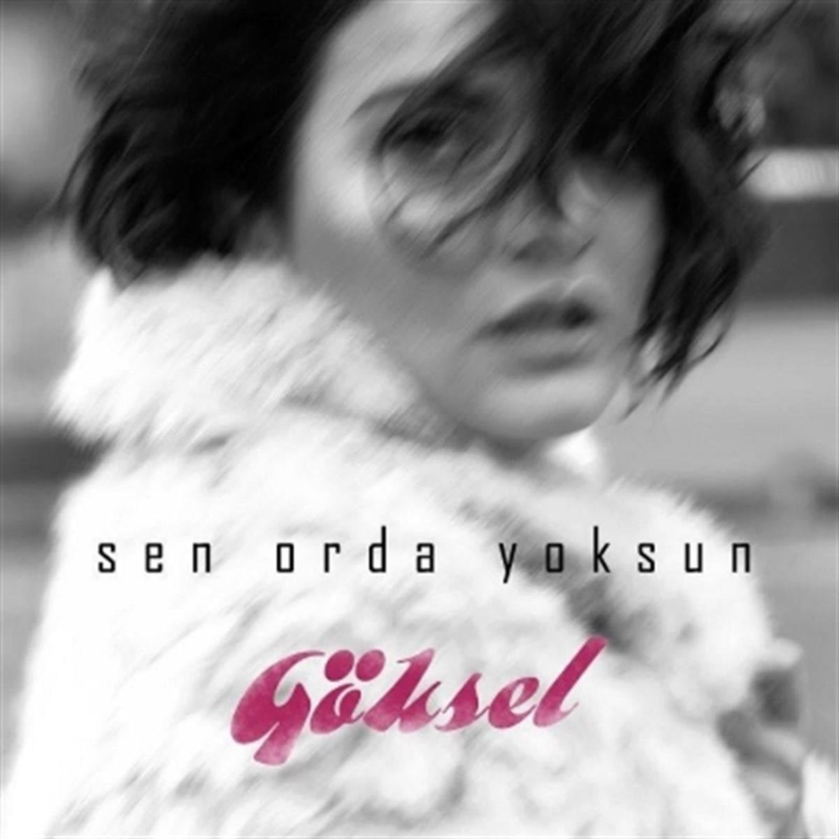 Göksel - Sen Orda Yoksun (CD)