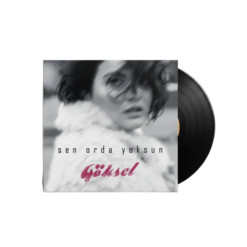 GÖKSEL - Sen Orda Yoksun - Record - Vinyl - Plak