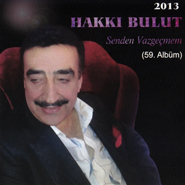 Hakkı Bulut - Senden Vazgeçmem |59.Albüm ( CD ) Arabesk | Müzik | CD