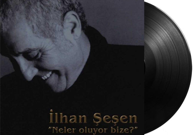 İlhan Şeşen Plak - ilhan sesen - Neler Oluyor Bize ( Plak )Schallplatte |LP