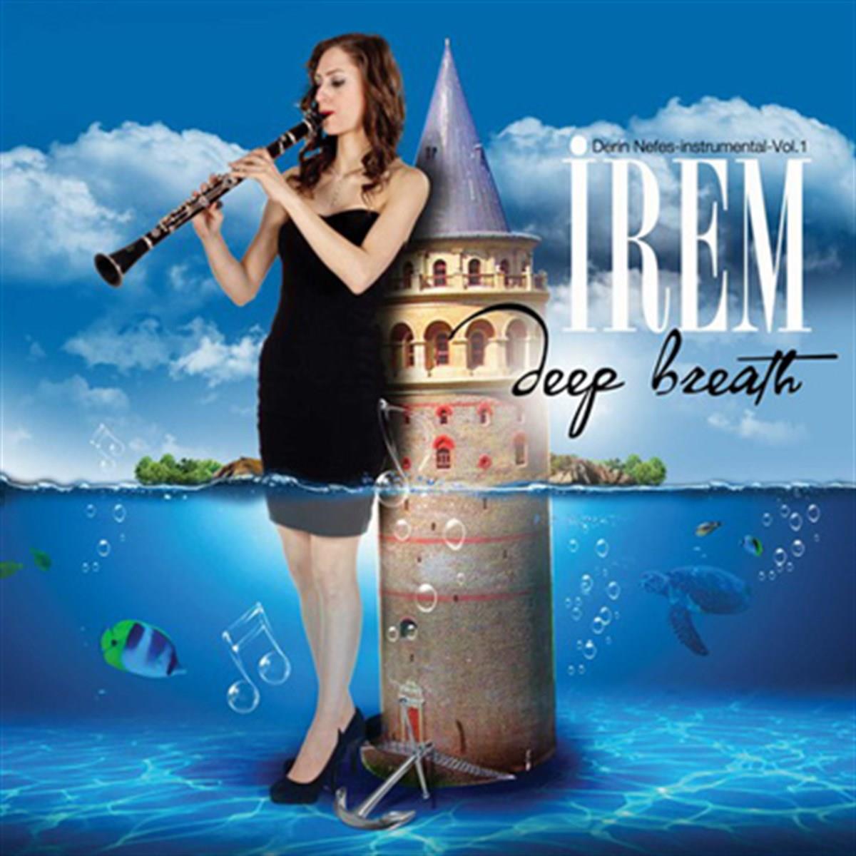 İrem Aydın - Deep Breath | Derin Nefes (CD) Enstrümantal | CD