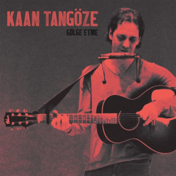 Kaan Tangöze- Gölge Etme CD | Türkçe Rock CD | Almanya