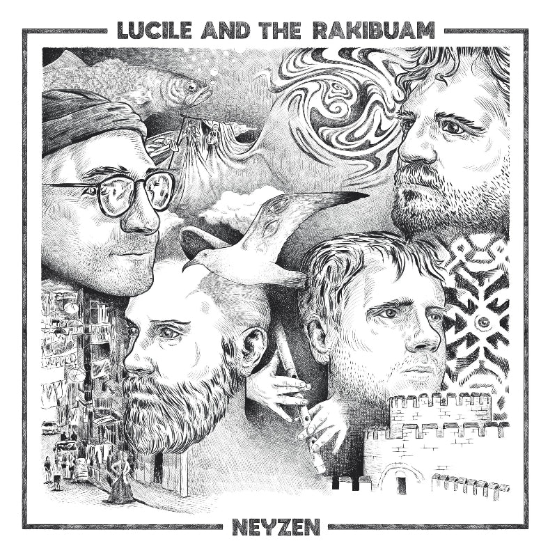 LUCILE AND THE RAKIBUAM – NEYZEN Plak |Schallplatte | LP