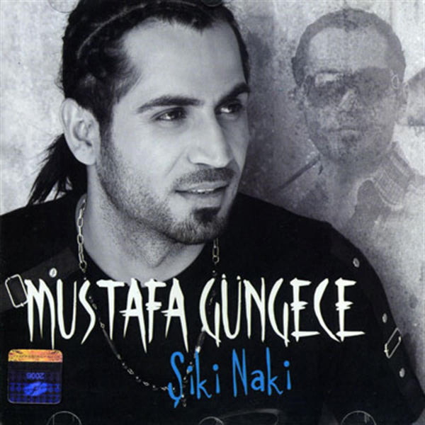 Mustafa Güngece - Şiki Naki(CD)Türkçe | Pop | CD