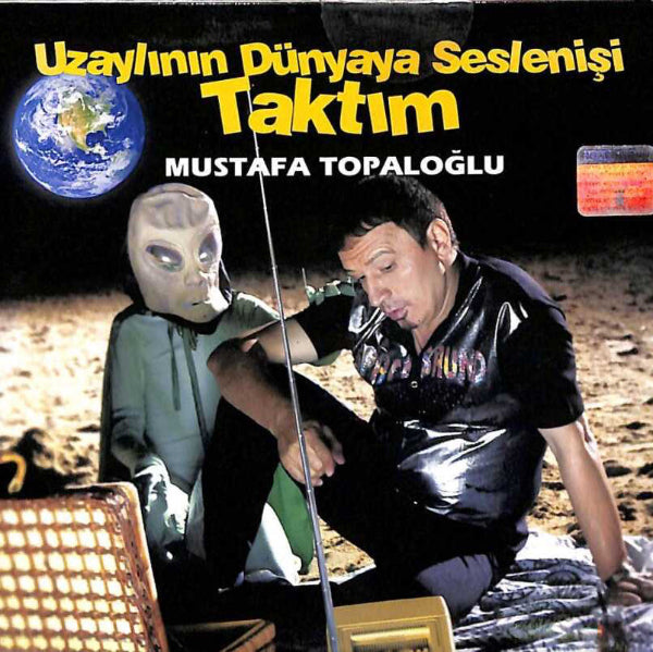 Mustafa Topaloğlu | Uzaylının Dünyaya Seslenişi | Taktım | CD