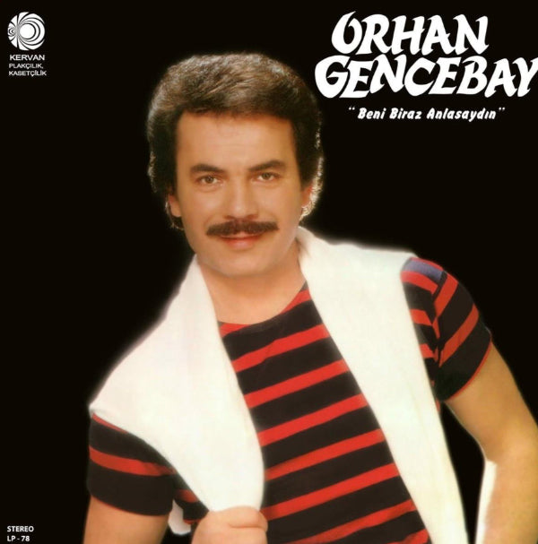 ORHAN GENCEBAY - Beni Biraz Anlasaydin - Record - Vinyl - Plak