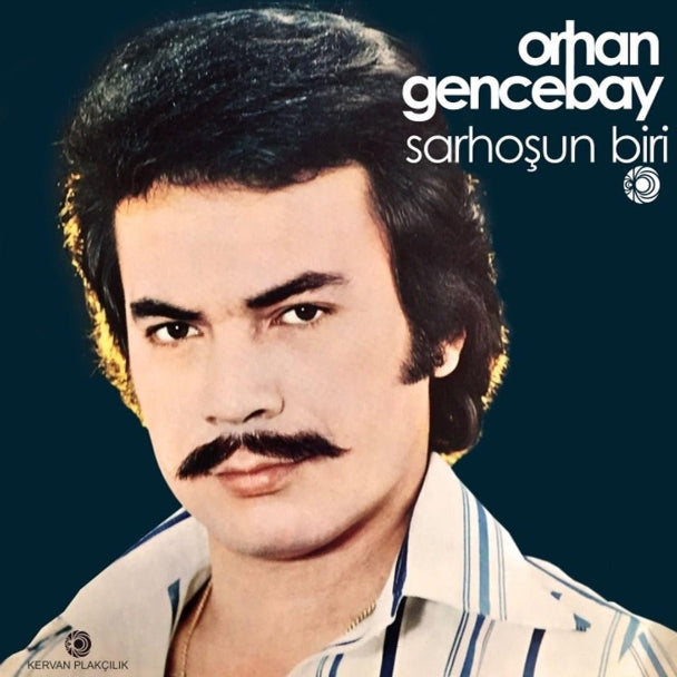 ORHAN GENCEBAY - Sarhosun Biri - Record - Vinyl - Plak