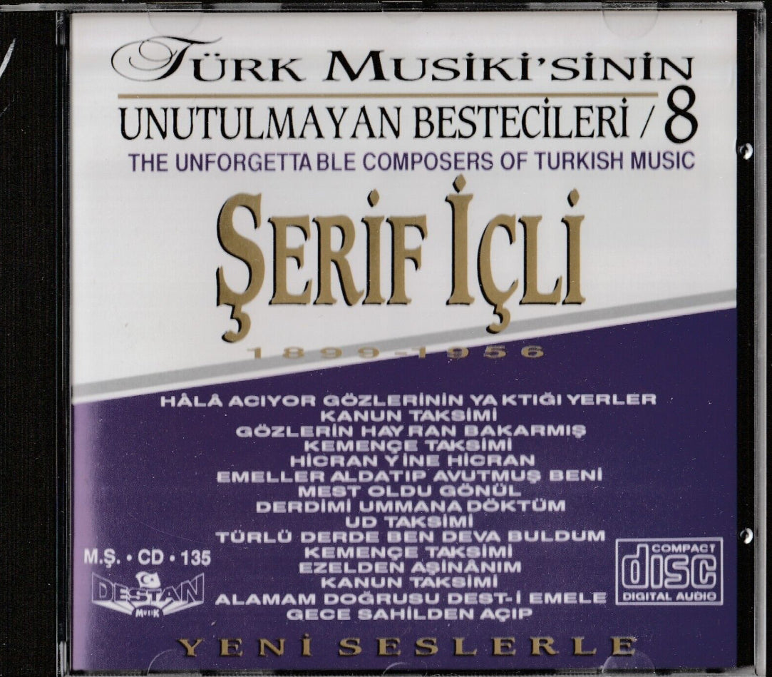 Şerif İçli -Türk Musikisinin Unutulmayan Bestecileri 8 (Türkische Kunstmusik | Destan Müzik | CD)