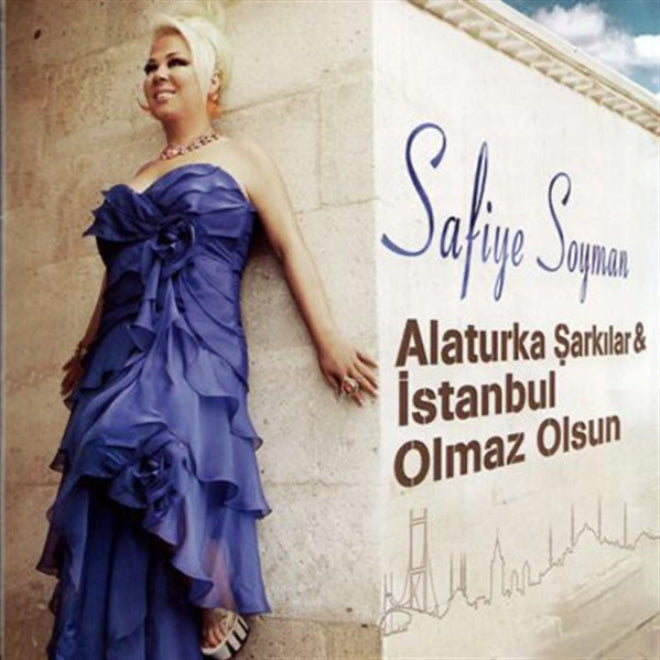 Safiye Soyman CD | Alaturka Şarkılar | İstanbul Olmaz Olsun ( Türk Sanat | Sanat CD)