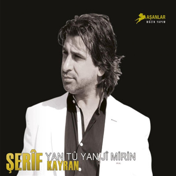 Şerif Kayran -Yan Tû Yan Jî Mirin (CD )Kürtçe | Etnik |Kurdische Musik | CD