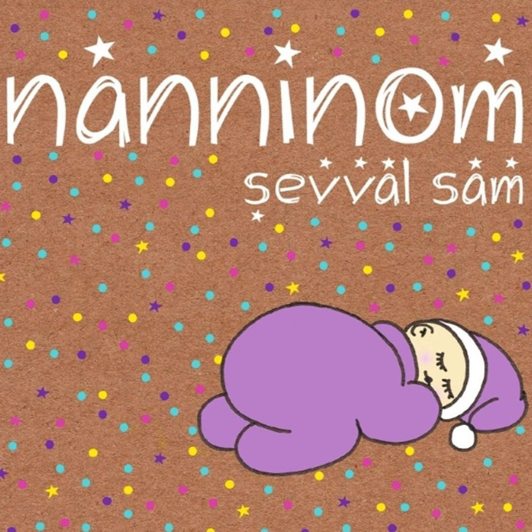 Şevval Sam CD - Sevval Sam - Nanninom ( CD )Çocuk Şarkıları | CD | CD's