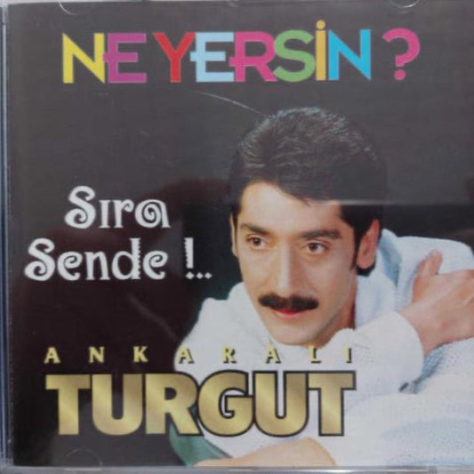 Ankaralı Turgut  CD - Ne Yersin - Sıra Sende CD | ANKARA Oyun Havaları CD