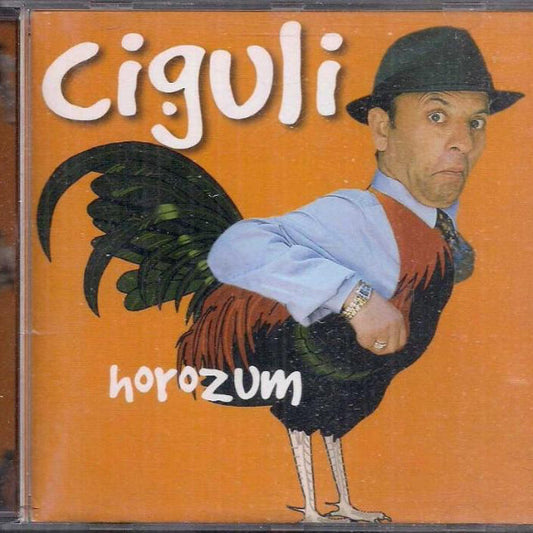 Ciguli - Horozum CD | Ciguli CD | Türkçe Pop CD | Roman havaları CD
