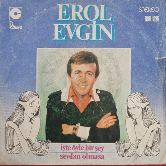 Erol Evgin Plak | İşte Öyle Bir Şey | Sevdan Olmasa | Plak | 1976 | 45 'lik Plak