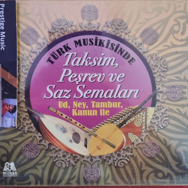 TÜRK MUSİKİSİNDE TAKSİM, PEŞREV VE SAZ SEMALARI CD - UD | NEY | TAMBUR | KANUN İLE - CD