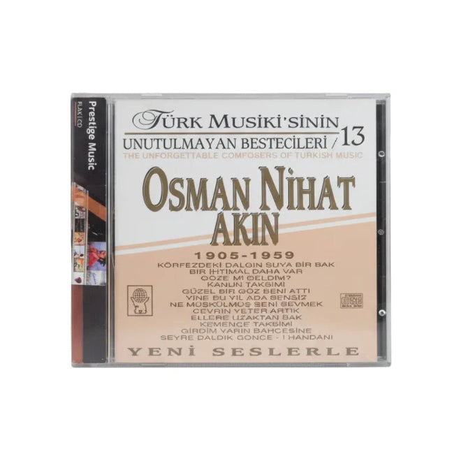 Osman Nihat Akın CD - Türk Musiki'sinin Unutulmayan Bestecileri/13 - 1905 - 1959- Destan Müzik CD