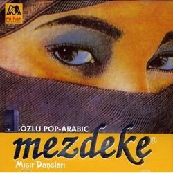 Mezdeke 1- Sözlü Pop Arabic-Misir Danslari CD