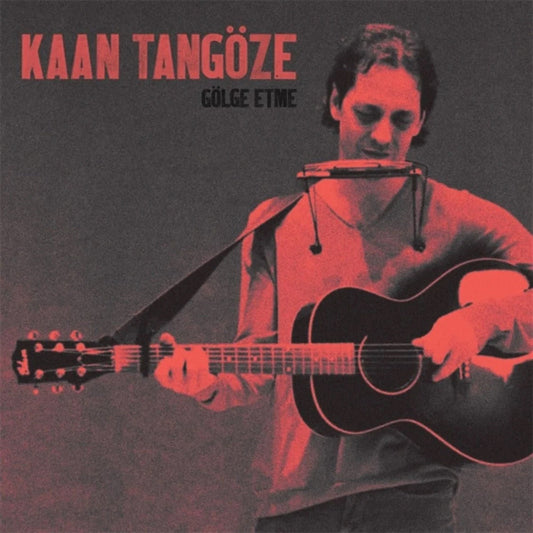 Kaan Tangöze- Gölge Etme CD | Türkçe Rock CD | Almanya