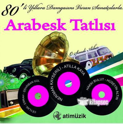 Arabesk Tatlısı O Şimdi Asker | CD  ( karışık | Arabesk  | Müzik CD )Türkçe CD