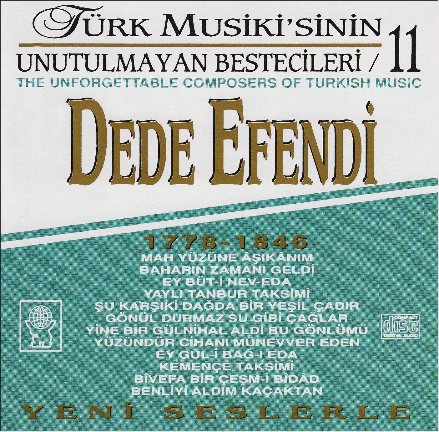 TÜRK MUSiKi'SiNiN Unutulmayan Bestecileri 11-DEDE Efendi- CD