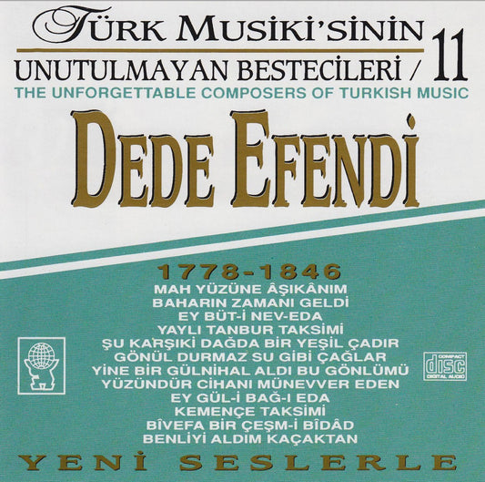 TÜRK MUSiKi'SiNiN Unutulmayan Bestecileri 11 - DEDE Efendi (Türkische Kunstmusik | Destan Müzik | CD)