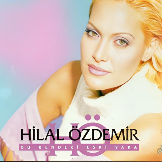 Hilal Özdemir - Bu Bendeki Eski Yara CD | Türk halk müziği | CD | Türkische Volksmusik | CD