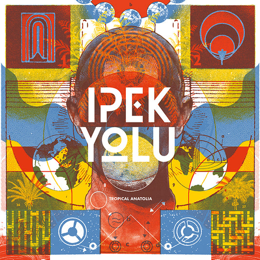 IPEK Yolu -Tropical Anatolia Plak | Schallplatte | LP ( Anadolu Rock | Rock Plak