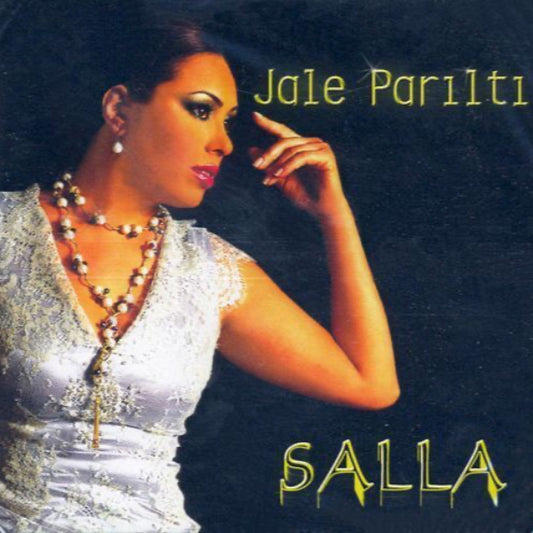 Jale Parıltı - Salla  CD (Türkischer Pop | CD)Türkçe | CD