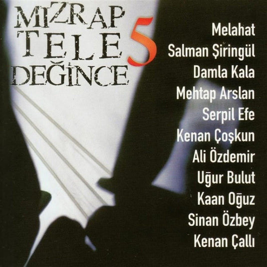 Mızrap Tele Değince 5| CD - Çeşitli Sanatçılar | türk halk | Halk Müziği | halk müzik |türkische Volksmusik CD