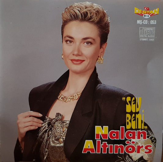 Nalan Altınörs - Sev Beni CD | Destan Müzik | Almanya | CD