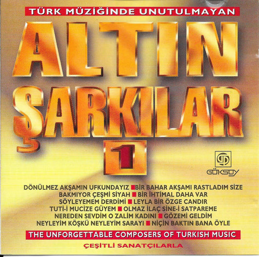 Türk Müziğinde Unutulmayan Altın Şarkılar - 1 (Türkische Kunstmusik | CD) Türk Sanat | Sanat | Müziği | CD