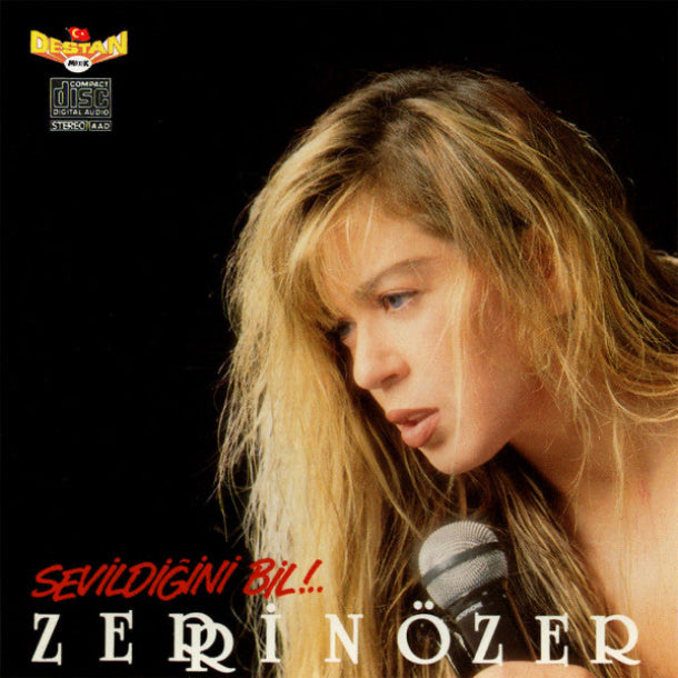 Zerrin Özer sevildiğini bil CD |1991 | Almanya Destan Müzik