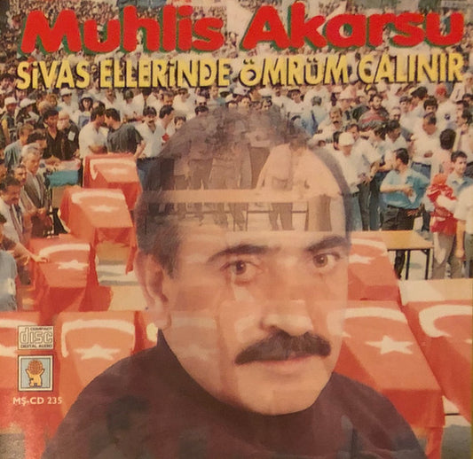 Muhlis Akarsu - Sivas Ellerinde Ömrüm Çalınır ( CD ) Türk Halk | Türkische Volksmusik| CD