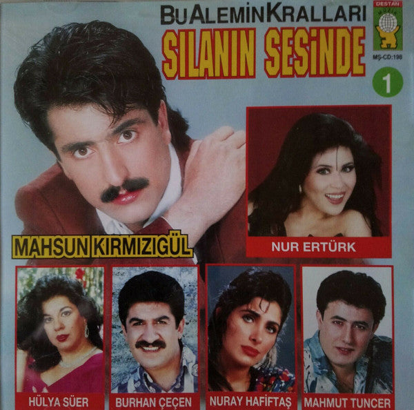 Bu Alemin Kralları Sılanın Sesinde 1 ( CD ) karışık Arabesk CD(  Destan Müzik | Almanya | Stuttgart | Esslingen |Üretim )