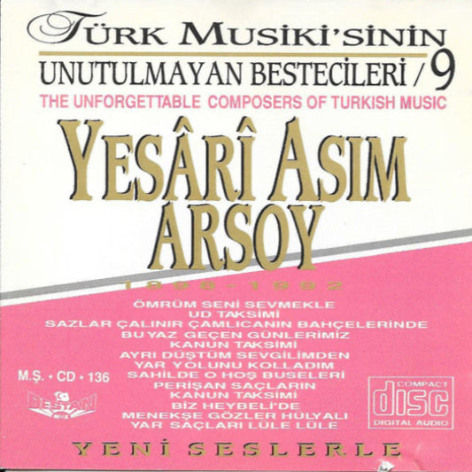 Türk Musiki'sinin Unutulmayan Bestecileri - Yesâri Asım Arsoy | CD | DESTAN Müzik | Almanya